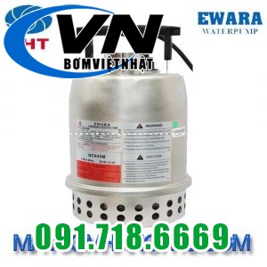 MÁY BƠM CHÌM HÚT NƯỚC THẢI EWARA QCK45M 3 qck ewa